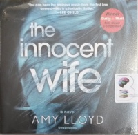 The Innocent Wife written by Amy Lloyd performed by Christina Cole and Lorelei King on Audio CD (Unabridged)